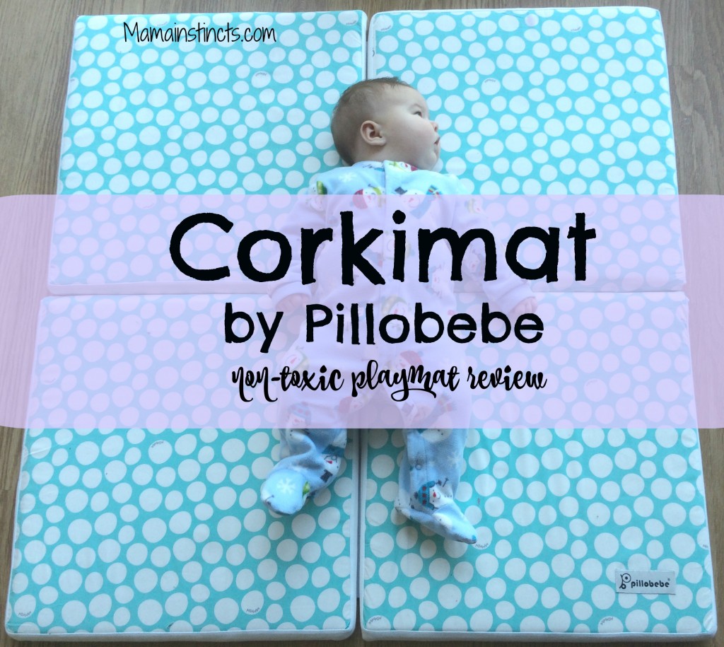 Corkimat by Pillobebe non-toxic #playmat review #nontoxic #organic #baby #babygear