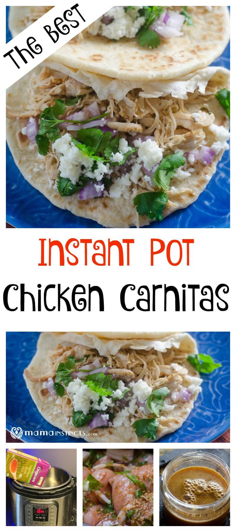 Instant Pot Chicken Carnitas Recipe – Mama Instincts®